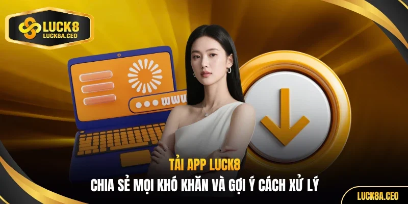 Tải app luck8